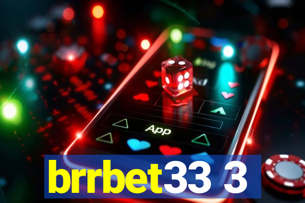 brrbet33 3